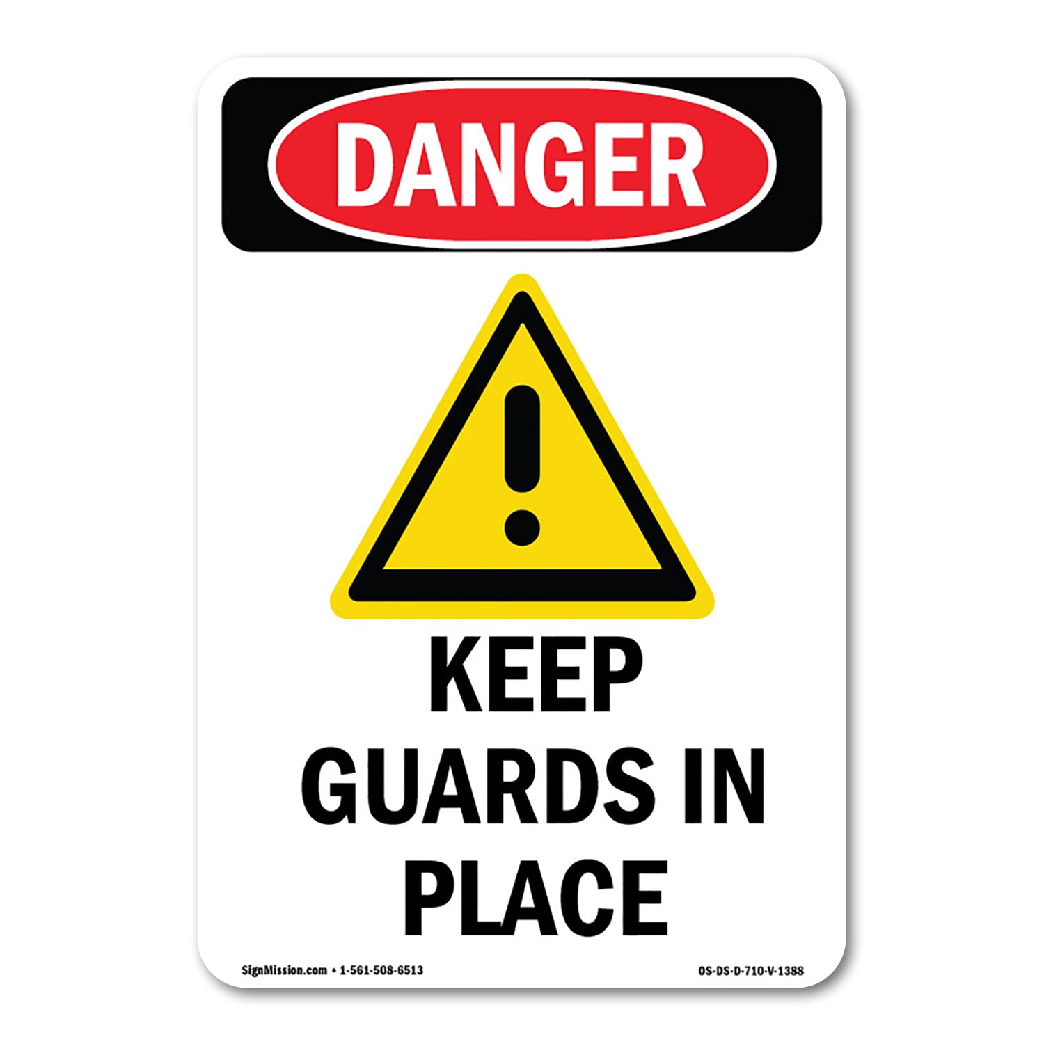 OSHA Danger Sign Keep Guards In Place Decal Protect Your Business