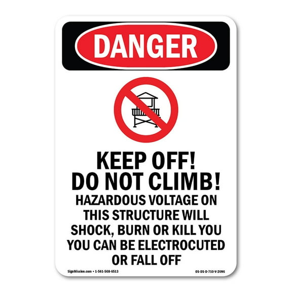 OSHA Danger Sign -  Keep Off! Do Not Climb! | Plastic Sign | Protect Your Business, Construction Site, Warehouse & Shop Area |  Made in The USA