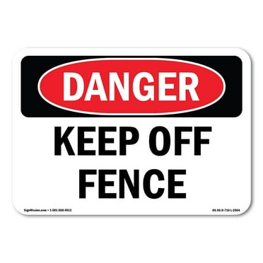 OSHA Danger Sign - Keep Off Fence | Decal | Protect Your Business, Construction Site, Warehouse & Shop Area |  Made in The USA