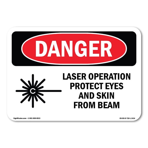 OSHA Danger Sign - Laser Operation Protect Eyes Skin Beam | Decal | Protect Your Business, Construction Site, Shop Area |  Made in The USA