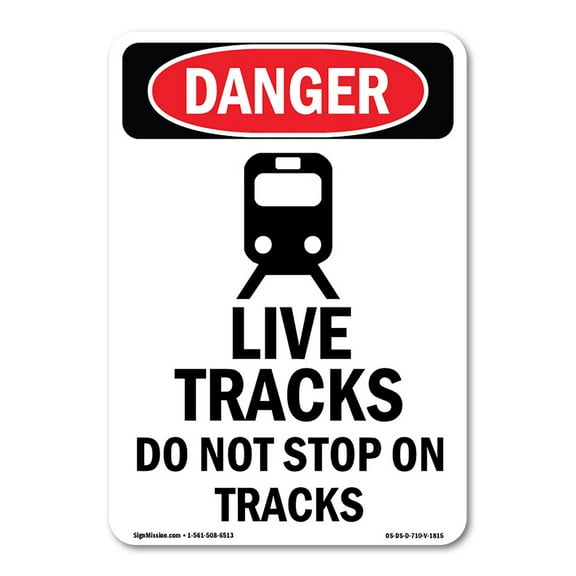 OSHA Danger Sign -  Live Tracks Do Not | Decal | Protect Your Business, Construction Site, Warehouse & Shop Area |  Made in The USA