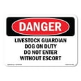thumbnail image 1 of OSHA Danger Sign - Livestock Guardian Dog On Duty Do Not Enter | Decal | Protect Your Business, Construction Site, Shop Area |  Made in The USA, 1 of 5