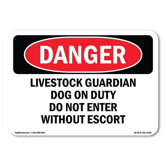 OSHA Danger Sign - Livestock Guardian Dog On Duty Do Not Enter | Decal | Protect Your Business, Construction Site, Shop Area | Made in The USA