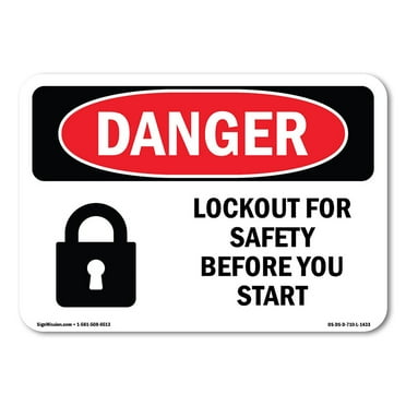 OSHA Danger Sign - Lockout For Safety Before You Start | Decal | Protect Your Business, Construction Site, Warehouse & Shop Area |  Made in The USA