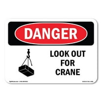 OSHA Danger Sign - Look Out For Crane | Decal | Protect Your Business, Construction Site, Warehouse & Shop Area |  Made in The USA
