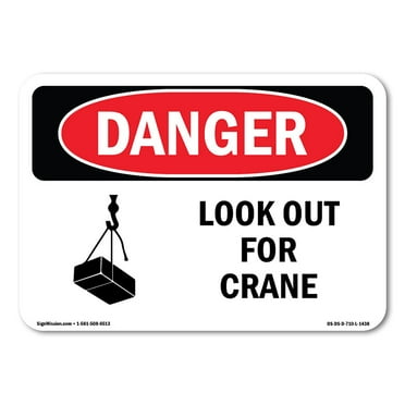 OSHA Danger Sign - Look Out For Crane | Decal | Protect Your Business, Construction Site, Warehouse & Shop Area |  Made in The USA
