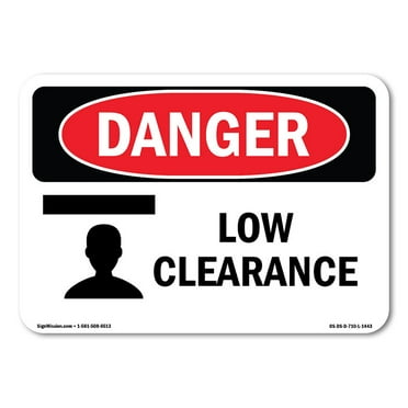 OSHA Danger Sign - Low Clearance | Decal | Protect Your Business, Construction Site, Warehouse & Shop Area |  Made in The USA