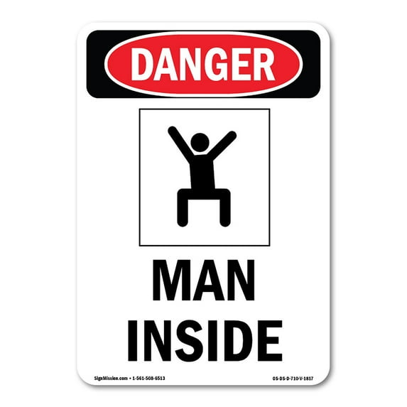 OSHA Danger Sign - Man Inside | Decal | Protect Your Business, Construction Site, Warehouse & Shop Area | Made in The USA