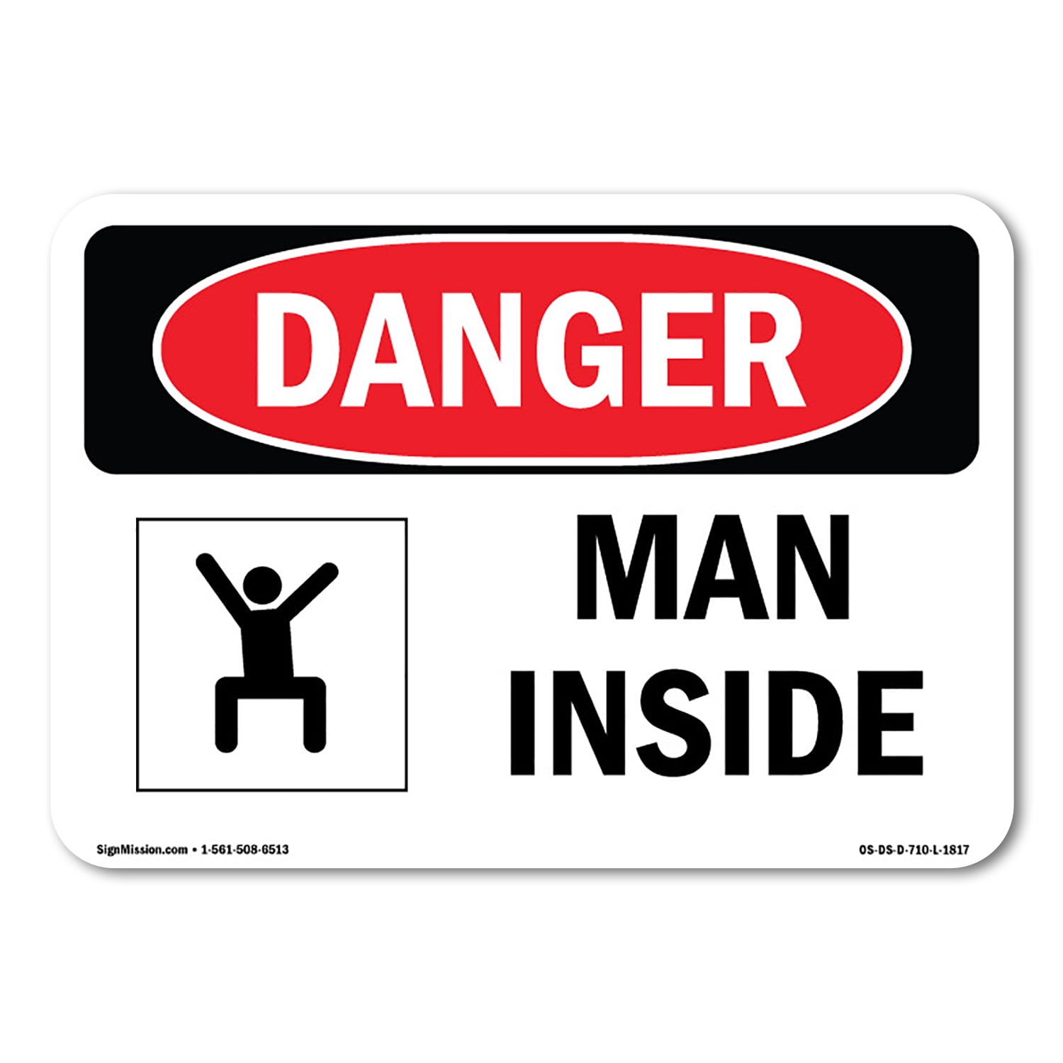 OSHA Danger Sign - Man Inside | Plastic Sign | Protect Your Business ...