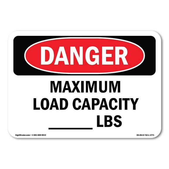 OSHA Danger Sign - Maximum Load Capacity lbs | Plastic Sign | Protect Your Business, Construction Site, Warehouse & Shop Area |  Made in The USA