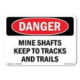 thumbnail image 1 of OSHA Danger Sign - Mine Shafts Keep To Tracks And Trails | Plastic Sign | Protect Your Business, Construction Site, Shop Area |  Made in The USA, 1 of 5