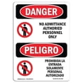 thumbnail image 1 of OSHA Danger Sign - No Admittance Authorized Only Bilingual, 1 of 1