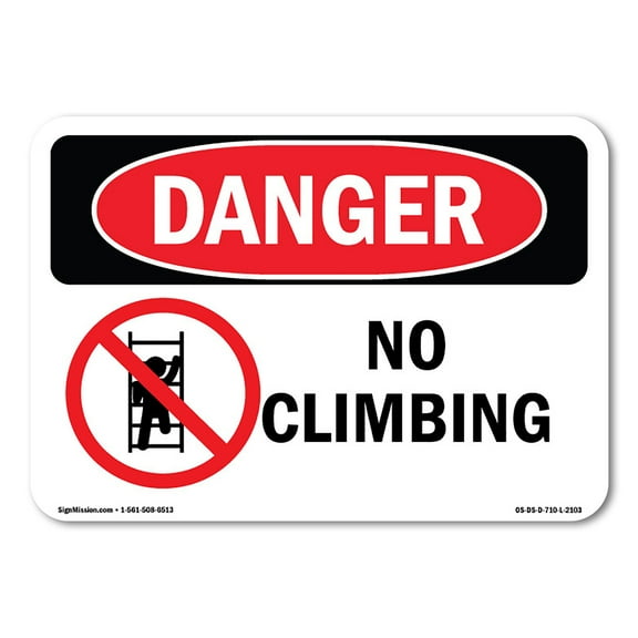 OSHA Danger Sign - No Climbing | Decal | Protect Your Business, Construction Site, Warehouse & Shop Area |  Made in The USA