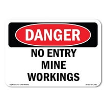 OSHA Danger Sign - No Entry Mine Workings | Plastic Sign | Protect Your Business, Construction Site, Warehouse & Shop Area |  Made in The USA