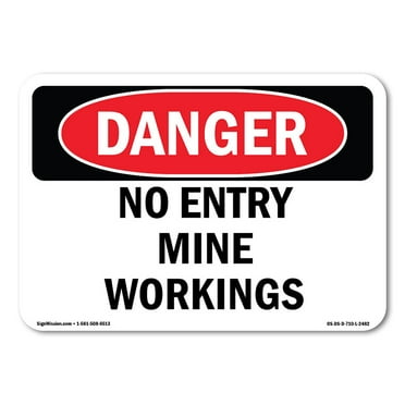 OSHA Danger Sign - No Entry Mine Workings | Plastic Sign | Protect Your Business, Construction Site, Warehouse & Shop Area |  Made in The USA