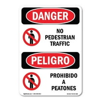 OSHA Danger Sign - No Pedestrian Traffic Bilingual | Decal | Protect Your Business, Construction Site, Warehouse & Shop Area | Made in The USA