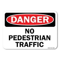 OSHA Danger Sign - No Pedestrian Traffic | Plastic Sign | Protect Your Business, Work Site, Warehouse & Shop Area |  Made in the USA