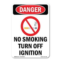 OSHA Danger Sign -  No Smoking Turn Off Ignition | Decal | Protect Your Business, Construction Site, Warehouse & Shop Area |  Made in The USA