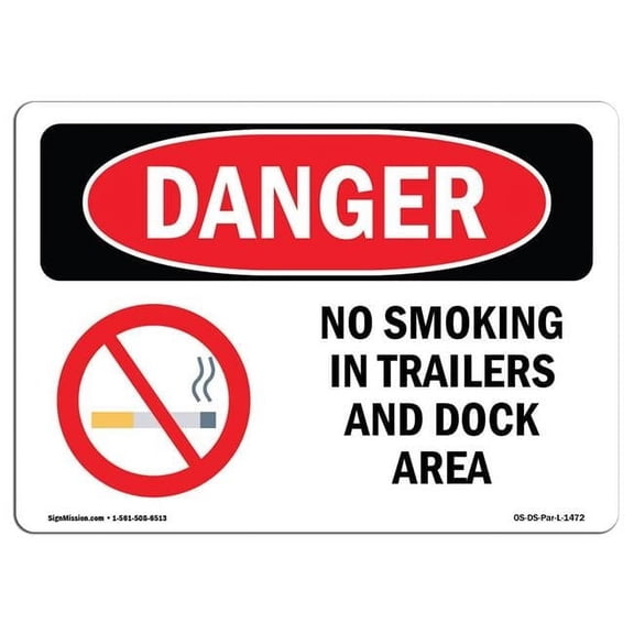 OSHA Danger Sign - No Smoking in Trailers & Dock Area