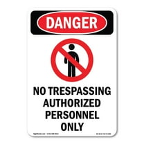 OSHA Danger Sign -  No Trespassing Authorized | Decal | Protect Your Business, Construction Site, Warehouse & Shop Area |  Made in The USA