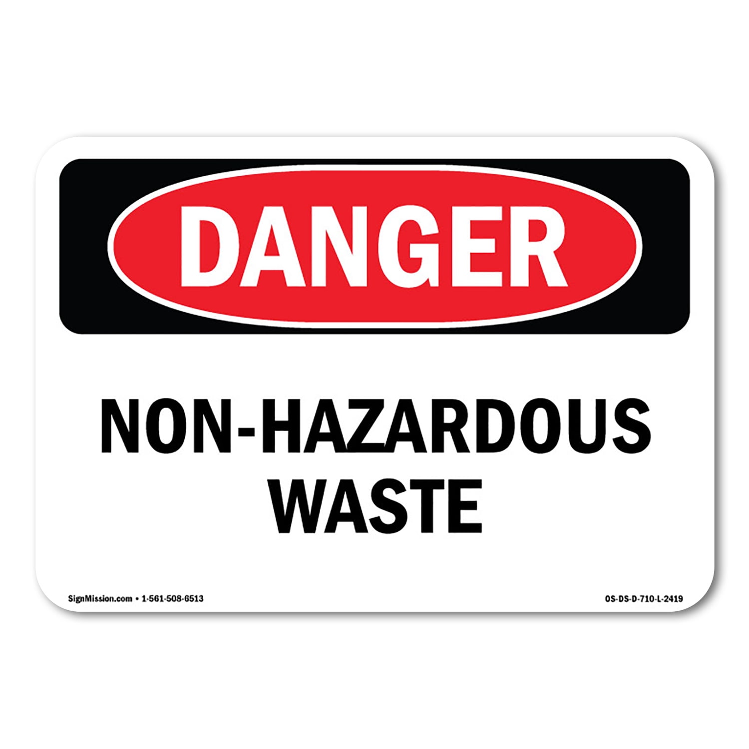 OSHA Danger Sign NonHazardous Waste Plastic Sign Protect Your
