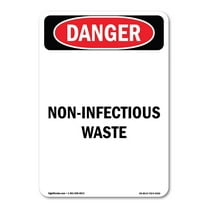 OSHA Danger Sign - Non-Infectious Waste | Decal | Protect Your Business, Construction Site, Warehouse & Shop Area | Made in The USA