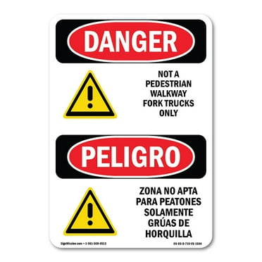 OSHA Danger Sign - Not A Pedestrian Walkway Bilingual | Decal | Protect Your Business, Construction Site, Warehouse & Shop Area |  Made in The USA