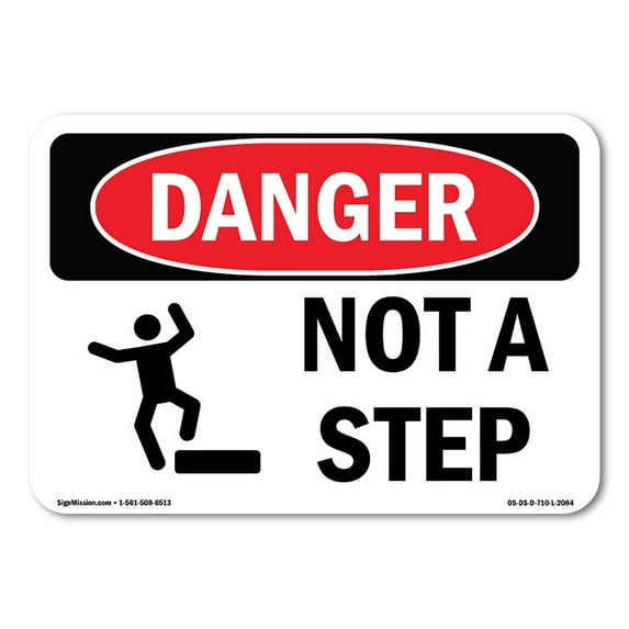 OSHA Danger Sign - Not A Step | Plastic Sign | Protect Your Business, Construction Site, Warehouse & Shop Area | Made in The USA