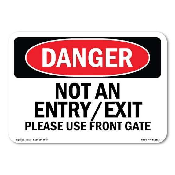 OSHA Danger Sign - Not An Entry Exit Please Use Front Gate | Decal | Protect Your Business, Construction Site, Shop Area | Made in The USA