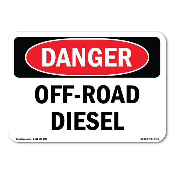 OSHA Danger Sign - Off Road Diesel | Decal | Protect Your Business, Construction Site, Warehouse & Shop Area |  Made in The USA