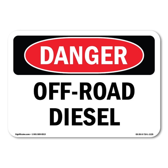 OSHA Danger Sign - Off Road Diesel | Decal | Protect Your Business, Construction Site, Warehouse & Shop Area | Made in The USA