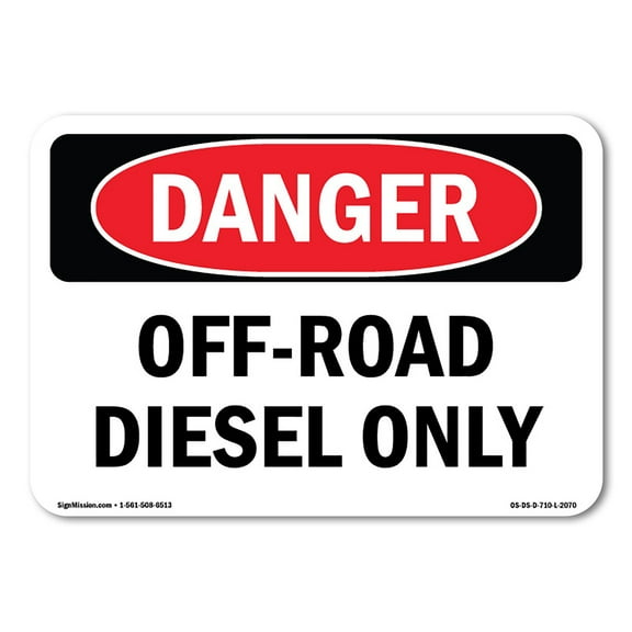 OSHA Danger Sign - Off-Road Diesel Only | Plastic Sign | Protect Your Business, Construction Site, Warehouse & Shop Area |  Made in The USA