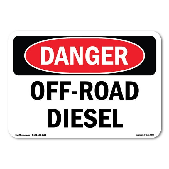 OSHA Danger Sign - Off-Road Diesel | Plastic Sign | Protect Your Business, Construction Site, Warehouse & Shop Area |  Made in The USA