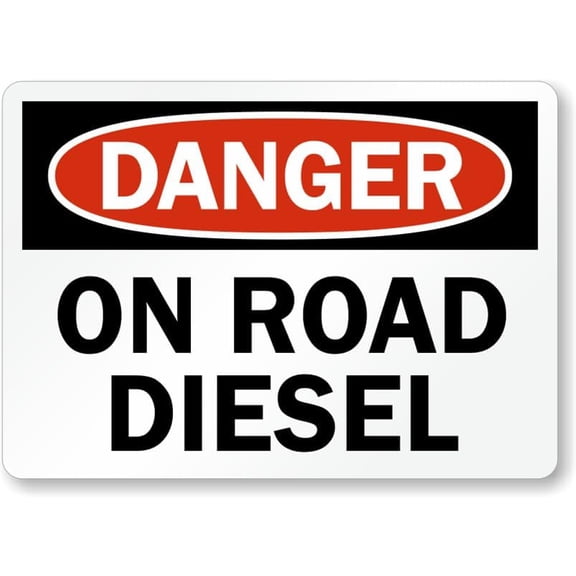 OSHA Danger Sign: On Road Diesel Man Cave Garage Shop Bar Restaurant Home Decor Metal Sign, 12" x 8"