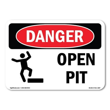 OSHA Danger Sign - Open Pit | Decal | Protect Your Business, Construction Site, Warehouse & Shop Area |  Made in The USA