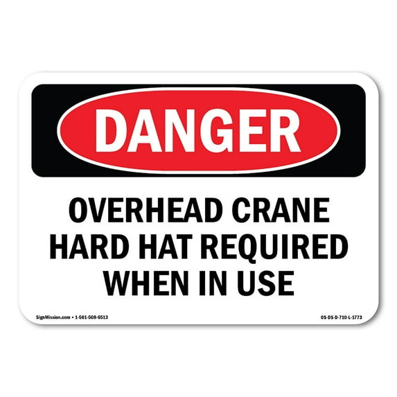 OSHA Danger Sign - Overhead Crane Hard Hat Required | Decal | Protect Your Business, Construction Site, Warehouse & Shop Area | Made in The USA
