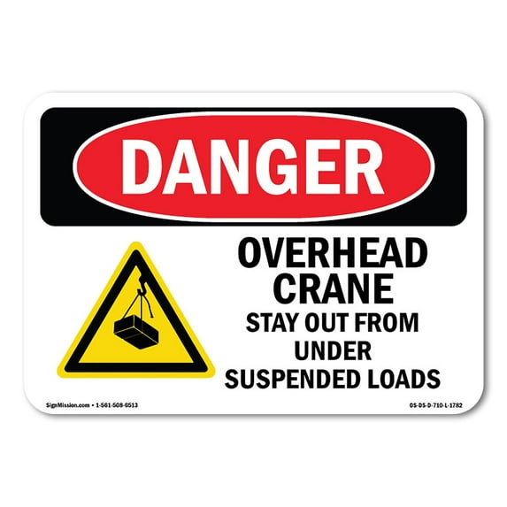 OSHA Danger Sign - Overhead Crane Suspended Load | Plastic Sign | Protect Your Business, Construction Site, Warehouse & Shop Area | Made in The USA
