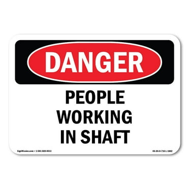 OSHA Danger Sign - People Working In Shaft | Decal | Protect Your Business, Construction Site, Warehouse & Shop Area |  Made in The USA