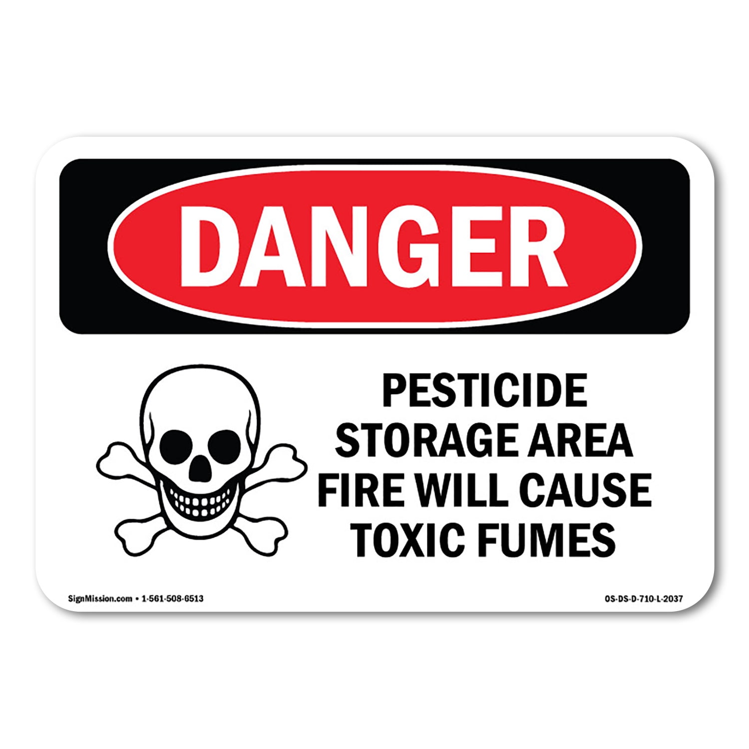 OSHA Danger Sign Pesticide Storage Fire Cause Toxic Fumes Decal