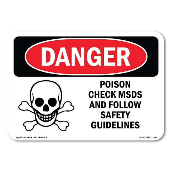 OSHA Danger Sign - Poison Check MSDS Follow Safety Guidelines | Decal | Protect Your Business, Construction Site, Shop Area | Made in The USA