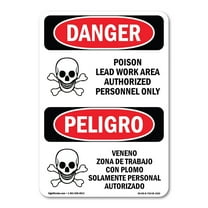 OSHA Danger Sign - Poison Lead Work Area Authorized Only | Decal | Protect Your Business, Construction Site, Shop Area |  Made in The USA