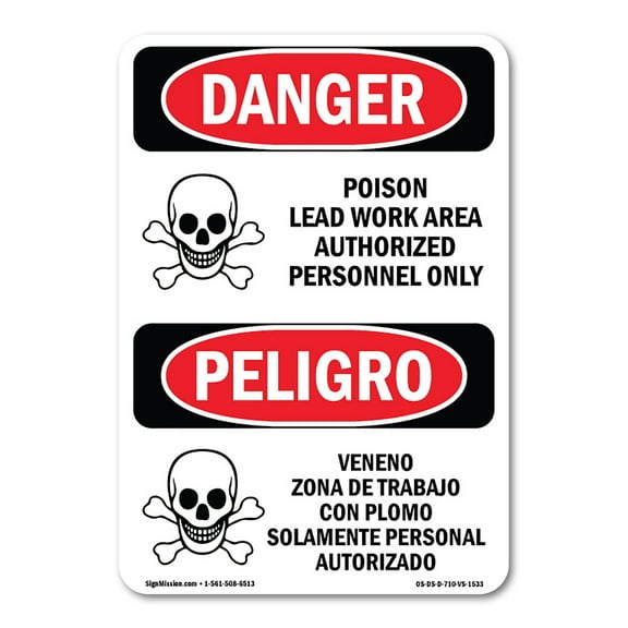 OSHA Danger Sign - Poison Lead Work Area Authorized Only | Decal | Protect Your Business, Construction Site, Shop Area |  Made in The USA