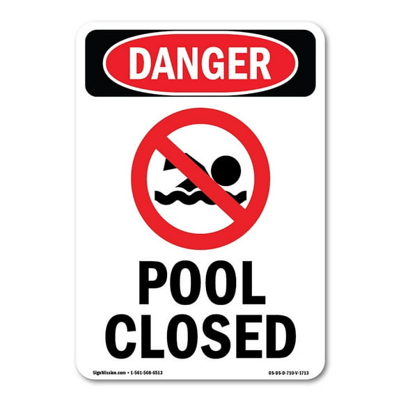 OSHA Danger Sign -  Pool Closed | Decal | Protect Your Business, Construction Site, Warehouse & Shop Area |  Made in The USA