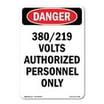 thumbnail image 1 of OSHA Danger Sign - Portrait 380 219 Volts Authorized Personnel Only | Plastic Sign | Protect Your Business, Construction Site, Shop Area |  Made in The USA, 1 of 5