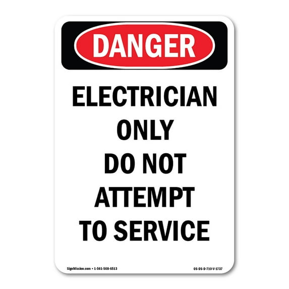 OSHA Danger Sign - Portrait Electrician Only Do Not Service | Decal | Protect Your Business, Construction Site, Shop Area | Made in The USA