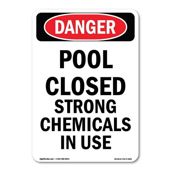 OSHA Danger Sign - Portrait Pool Closed Strong Chemicals In Use | Plastic Sign | Protect Your Business, Construction Site, Shop Area | Made in The USA