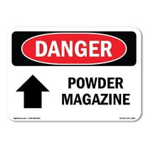 OSHA Danger Sign - Powder Magazine [Up Arrow] | Plastic Sign | Protect Your Business, Construction Site, Warehouse & Shop Area |  Made in The USA
