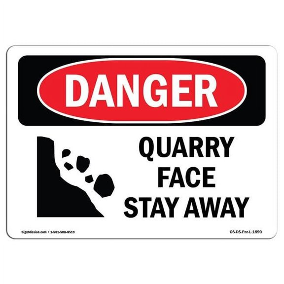OSHA Danger Sign - Quarry Face Stay Away