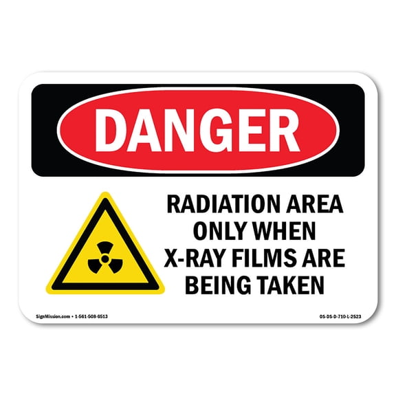 OSHA Danger Sign - Radiation Area Only When X-Ray | Decal | Protect Your Business, Construction Site, Warehouse & Shop Area | Made in The USA