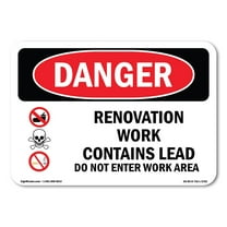 OSHA Danger Sign - Renovation Work Contains Lead Do Not Enter | Decal | Protect Your Business, Construction Site, Shop Area |  Made in The USA